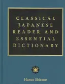 Klasická japonská čítanka a základní slovník - Classical Japanese Reader and Essential Dictionary