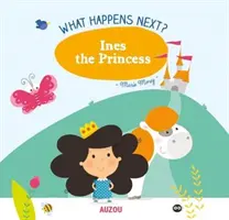 Co bude dál?: Princezna Ines - What Happens Next?: Ines the Princess