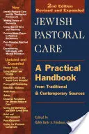 Židovská pastorační péče 2/E: Praktická příručka z tradičních a současných zdrojů - Jewish Pastoral Care 2/E: A Practical Handbook from Traditional & Contemporary Sources