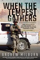 Když se bouře sbírá: Z Mogadiša do boje proti ISIS: Velitel speciálních operací námořní pěchoty ve válce - When the Tempest Gathers: From Mogadishu to the Fight Against ISIS, a Marine Special Operations Commander at War