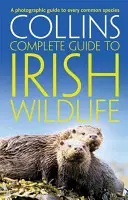 Collins Complete Irish Wildlife - Úvod Derek Mooney - Collins Complete Irish Wildlife - Introduction by Derek Mooney