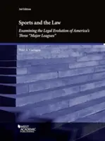 Sport a právo, zkoumání právního vývoje tří hlavních amerických lig - Sports and the Law, Examining the Legal Evolution of America's Three Major Leagues