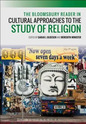 The Bloomsbury Reader in Cultural Approaches to the Study of Religion (Čítanka kulturních přístupů ke studiu náboženství) - The Bloomsbury Reader in Cultural Approaches to the Study of Religion