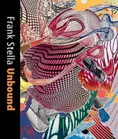 Frank Stella Unbound: Literatura a grafika - Frank Stella Unbound: Literature and Printmaking