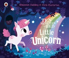 Deset minut do postele: Malý jednorožec - Ten Minutes to Bed: Little Unicorn
