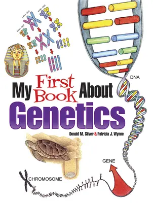 Moje první kniha o genetice - My First Book about Genetics