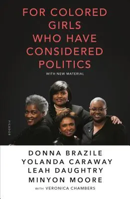 Pro barevné dívky, které uvažovaly o politice - For Colored Girls Who Have Considered Politics
