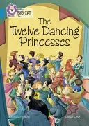 Dvanáct tančících princezen: Třináctá kapela/Topaz - The Twelve Dancing Princesses: Band 13/Topaz