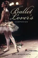 Společník milovníka baletu - The Ballet Lover's Companion