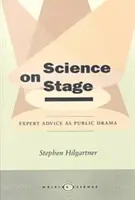 Věda na jevišti: Odborné poradenství jako veřejné drama - Science on Stage: Expert Advice as Public Drama
