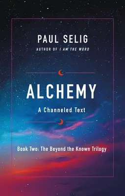 Alchymie: Kanalizovaný text - Alchemy: A Channeled Text