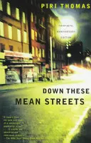 Těmito zlými ulicemi - Down These Mean Streets