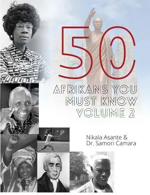 50 Afričanů, které musíte znát, 2. díl - 50 Afrikans You Must Know, Vol. 2