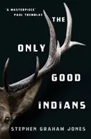 Jen dobří indiáni - Only Good Indians