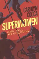 Superženy: Vydavatelství a nakladatelství: Rod, moc a reprezentace - Superwomen: Gender, Power, and Representation