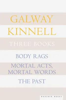 Tři knihy: Tělesné hadry; Smrtelné činy, smrtelná slova; Minulost - Three Books: Body Rags; Mortal Acts, Mortal Words; The Past