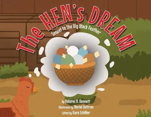 Slepičí sen: Pokračování Velkého černého pírka - The HEN'S DREAM: Sequel to The Big Black Feather