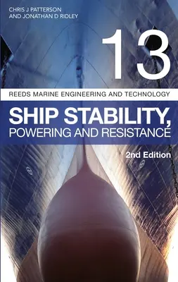 Reeds Vol 13: Stabilita lodi, pohon a odolnost - Reeds Vol 13: Ship Stability, Powering and Resistance