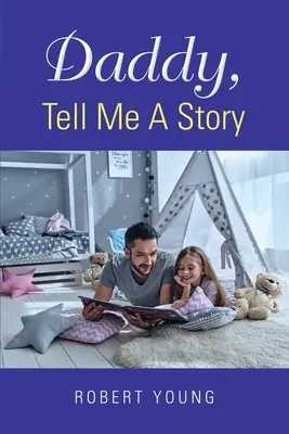 Tati, vyprávěj mi příběh - Daddy, Tell Me A Story