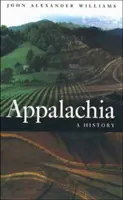 Appalači: dějiny - Appalachia: A History