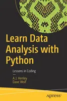Naučte se analyzovat data pomocí Pythonu: Lekce kódování - Learn Data Analysis with Python: Lessons in Coding