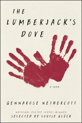 Dřevorubcova holubice: Báseň - The Lumberjack's Dove: A Poem