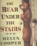 Medvěd pod schody - Bear Under The Stairs