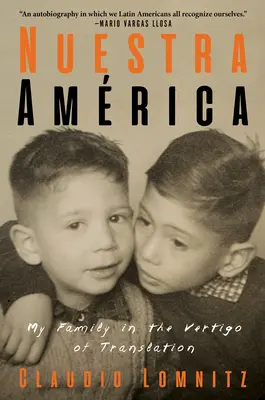 Nuestra Amrica: Moje rodina v závrati překladu - Nuestra Amrica: My Family in the Vertigo of Translation