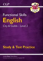 Funkční dovednosti v angličtině: City & Guilds Level 2 - Study & Test Practice (pro rok 2021 a další) - Functional Skills English: City & Guilds Level 2 - Study & Test Practice (for 2021 & beyond)