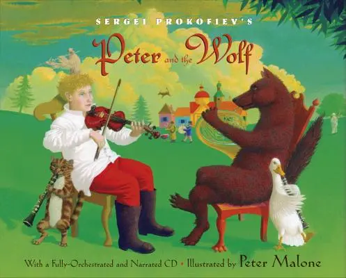 Petr a vlk Sergeje Prokofjeva [s CD (Audio)] - Sergei Prokofiev's Peter and the Wolf [With CD (Audio)]