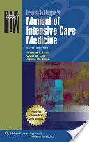 Irwin & Rippe's Manual of Intensive Care Medicine - Příručka intenzivní medicíny - Irwin & Rippe's Manual of Intensive Care Medicine
