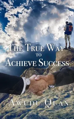 Pravá cesta k dosažení úspěchu - The True Way to Achieve Success