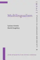 Vícejazyčnost (Aronin Larissa (Trinity College Dublin a Oranim Academic College of Education Israel)) - Multilingualism (Aronin Larissa (Trinity College Dublin and Oranim Academic College of Education Israel))