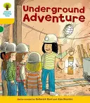 Oxford Reading Tree: Úroveň 5: Další příběhy A: Dobrodružství v podzemí - Oxford Reading Tree: Level 5: More Stories A: Underground Adventure
