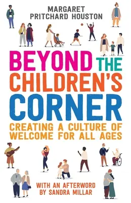 Za hranice dětského koutku: Vytváření kultury přijetí pro všechny věkové kategorie - Beyond the Children's Corner: Creating a culture of welcome for all ages