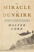 Zázrak u Dunkerque: Pravdivý příběh operace Dynamo - The Miracle of Dunkirk: The True Story of Operation Dynamo