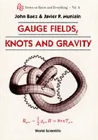 Měřicí pole, uzly a gravitace - Gauge Fields, Knots and Gravity