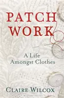 Patchwork: Vítěz ceny Pen Ackerley 2021 - Patch Work: Winner of the 2021 Pen Ackerley Prize