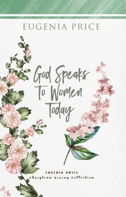 Bůh mluví k dnešním ženám - God Speaks to Women Today