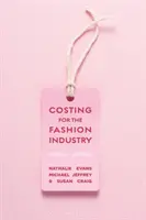 Kalkulace nákladů pro módní průmysl - Costing for the Fashion Industry