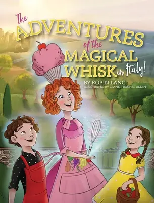 Dobrodružství kouzelné metličky v Itálii - The Adventures of the Magical Whisk in Italy