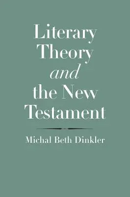 Literární teorie a Nový zákon - Literary Theory and the New Testament