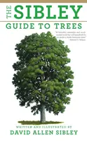 Sibleyho průvodce po stromech - The Sibley Guide to Trees