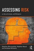 Hodnocení rizik - vztahový přístup - Assessing Risk - A Relational Approach