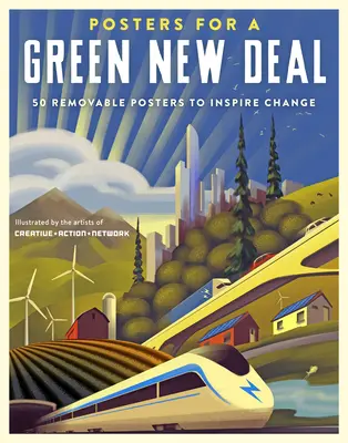 Plakáty pro zelenou novou dohodu: 50 sundavacích plakátů, které inspirují ke změně - Posters for a Green New Deal: 50 Removable Posters to Inspire Change