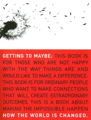 Jak se dostat k Možná: Jak se mění svět - Getting to Maybe: How the World Is Changed