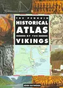 Penguin Historical Atlas of the Vikings (Historický atlas Vikingů) - The Penguin Historical Atlas of the Vikings