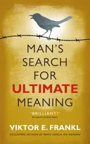 Člověk hledá konečný smysl - Man's Search for Ultimate Meaning