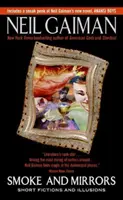 Kouř a zrcadla: Krátké smyšlenky a iluze - Smoke and Mirrors: Short Fictions and Illusions