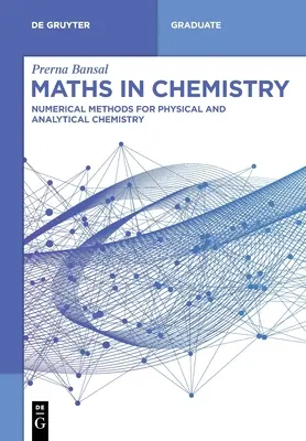 Matematika v chemii: Numerické metody pro fyzikální a analytickou chemii - Maths in Chemistry: Numerical Methods for Physical and Analytical Chemistry